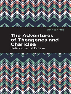 cover image of The Adventures of Theagenes and Chariclea